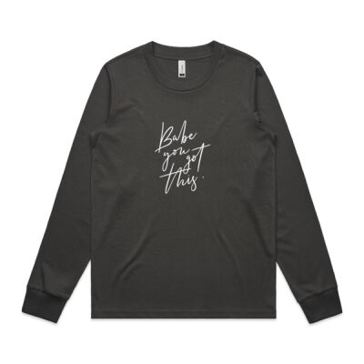 Babe you got this - Long Sleeved Tee  Thumbnail